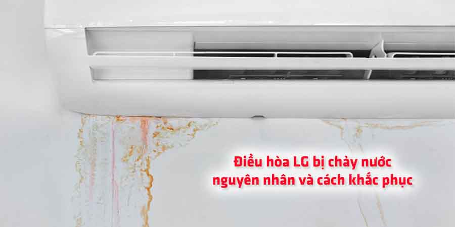 điều hòa Lg bị chảy nước