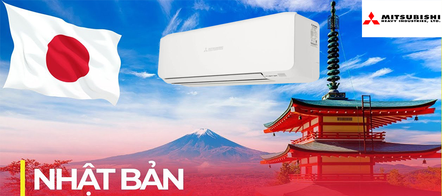 Điều hòa Mitsubishi Heavy của nước nào ? sản xuất ở đâu ?