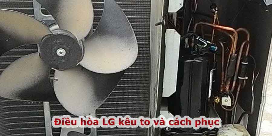 cục nóng điều hòa lg kêu to