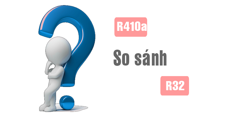 Chọn mua điều hòa gas R410A hay gas R32 ?
