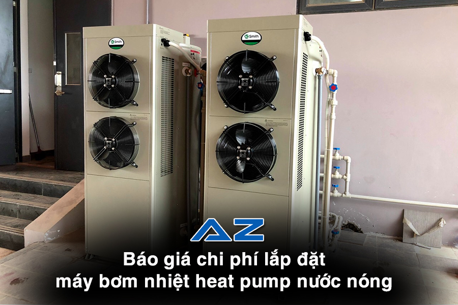 Báo giá chi phí lắp đặt máy bơm nhiệt heat pump nước nóng