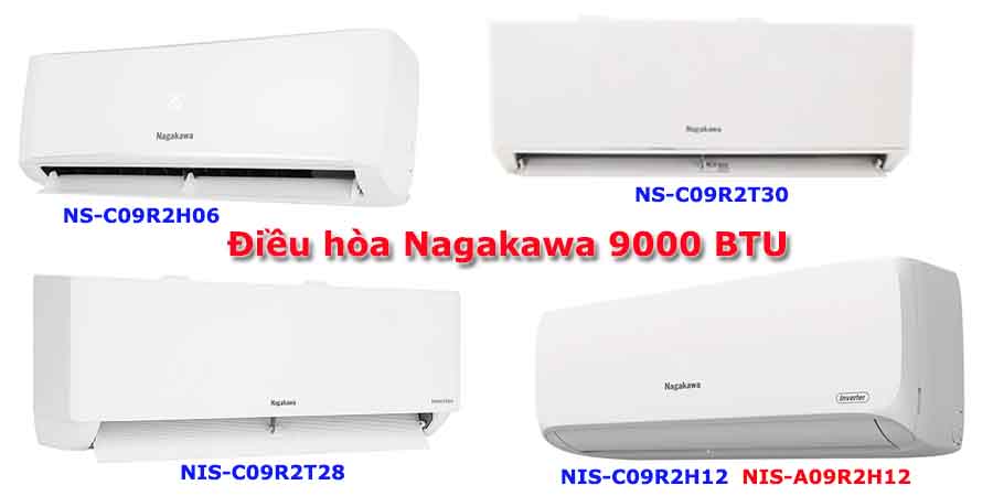 Top 5 mẫu điều hòa Nagakawa loại 9000 BTU nên mua cho gia đình